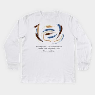 Van Gogh Quote Painting Kids Long Sleeve T-Shirt